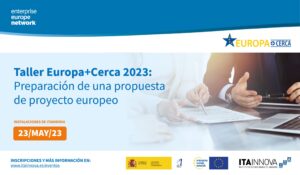 Taller «Europa+Cerca 2023: preparación de una propuesta de proyecto europeo»