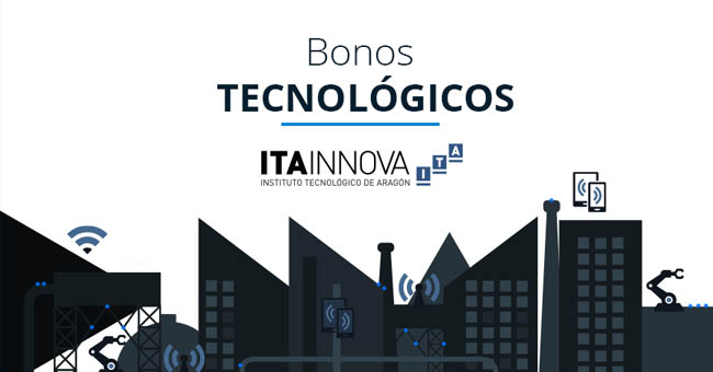 ITAINNOVA mantiene abierta la oferta de Bonos Tecnológicos para pymes aragonesas