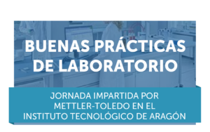 Buenas Prácticas de Laboratorio | METTLER TOLEDO e ITAINNOVA